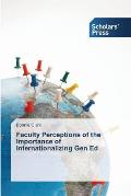 Faculty Perceptions of the Importance of Internationalizing Gen Ed