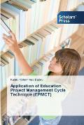 Application of Education Project Management Cycle Technique (EPMCT)