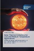 Solar Thermal Collectors for Low and Medium Temperature Applications