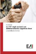 La CST negli anziani con deterioramento cognitivo lieve