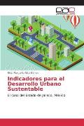 Indicadores para el Desarrollo Urbano Sustentable