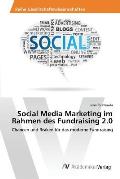 Social Media Marketing im Rahmen des Fundraising 2.0
