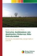 Ve?culos aut?nomos em ambientes externos n?o estruturados