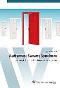Autismus: Savant Syndrom