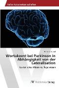 Wortakzent bei Parkinson in Abh?ngigkeit von der Lateralisation