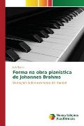 Forma na obra pian?stica de Johannes Brahms