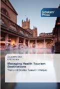 Managing Health Tourism Destinations