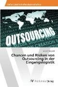 Chancen und Risiken von Outsourcing in der Eingangslogistik