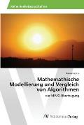 Mathemathische Modellierung und Vergleich von Algorithmen