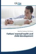 Fathers' mental health and child development