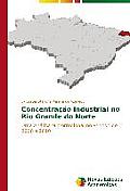 Concentra??o Industrial no Rio Grande do Norte