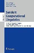 Sanskrit Computational Linguistics: First and Second International Symposia Rocquencourt, France, October 29-31, 2007 Providence, Ri, Usa, May 15-17,