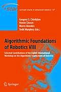 Algorithmic Foundations of Robotics VIII: Selected Contributions of the Eighth International Workshop on the Algorithmic Foundations of Robotics