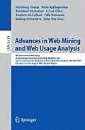 Advances in Web Mining and Web Usage Analysis: 9th International Workshop on Knowledge Discovery on the Web, Webkdd 2007, and 1st International Worksh