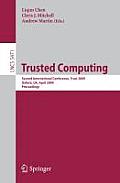 Trusted Computing: Second International Conference, Trust 2009 Oxford, Uk, April 6-8, 2009, Proceedings