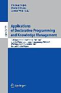 Applications of Declarative Programming and Knowledge Management: 17th International Conference, Inap 2007, and 21st Workshop on Logic Programming, Wl