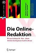 Die Online-Redaktion: Praxisbuch F?r Den Internetjournalismus
