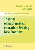 Theories of Mathematics Education: Seeking New Frontiers