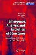 Emergence, Analysis and Evolution of Structures: Concepts and Strategies Across Disciplines