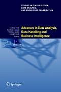 Advances in Data Analysis, Data Handling and Business Intelligence: Proceedings of the 32nd Annual Conference of the Gesellschaft F?r Klassifikation E