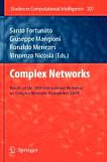 Complex Networks: Results of the 1st International Workshop on Complex Networks (Complenet 2009)
