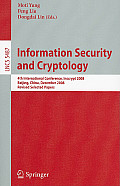 Information Security and Cryptology: 4th International Conference, Inscrypt 2008, Beijing, China, December 14-17, 2008, Revised Selected Papers