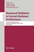 Numerical Validation in Current Hardware Architectures: International Dagstuhl Seminar, Dagstuhl Castle, Germany, January 6-11, 2008, Revised Papers