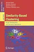Similarity-Based Clustering: Recent Developments and Biomedical Applications