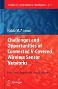 Challenges and Opportunities of Connected K-Covered Wireless Sensor Networks: From Sensor Deployment to Data Gathering