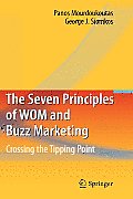 The Seven Principles of WOM and Buzz Marketing: Crossing the Tipping Point