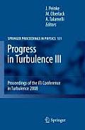 Progress in Turbulence III: Proceedings of the Iti Conference in Turbulence 2008