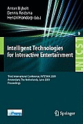 Intelligent Technologies for Interactive Entertainment: Third International Conference, Intetain 2009, Amsterdam, the Netherlands, June 22-24, 2009, P