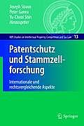 Patentschutz Und Stammzellforschung: Internationale Und Rechtsvergleichende Aspekte