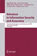Advances in Information Security and Assurance: Third International Conference and Workshops, ISA 2009, Seoul, Korea, June 25-27, 2009, Proceedings