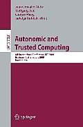 Autonomic and Trusted Computing: 6th International Conference, ATC 2009, Brisbane, Australia, July 7-9, 2009 Proceedings