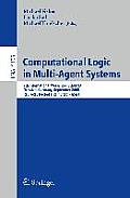 Computational Logic in Multi-Agent Systems: 9th International Workshop, CLIMA IX Dresden, Germany, September 29-30, 2008 Revised Selected and Invited