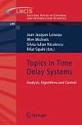 Topics in Time Delay Systems: Analysis, Algorithms and Control