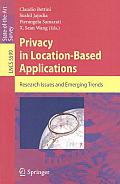Privacy in Location-Based Applications: Research Issues and Emerging Trends
