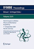 World Congress on Medical Physics and Biomedical Engineering September 7 - 12, 2009 Munich, Germany: Vol. 25/V Information and Communication in Medici
