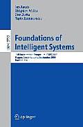 Foundations of Intelligent Systems: 18th International Symposium, ISMIS 2009 Prague, Czech Republic, September 14-17, 2009 Proceedings