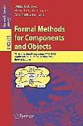 Formal Methods for Components and Objects: 7th International Symposium, FMCO 2008, Sophia Antipolis, France, October 21-23, 2008, Revised Lectures