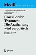 Cross Border Treatment - Die Arzthaftung Wird Europ?isch