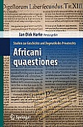 Africani Quaestiones: Studien Zur Geschichte Und Dogmatik Des Privatrechts