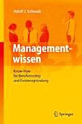 Managementwissen: Know-How F?r Berufseinstieg Und Existenzgr?ndung