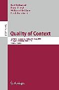 Quality of Context: First International Workshop, Quacon 2009, Stuttgart, Germany, June 25-26, 2009. Revised Papers