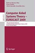 Computer Aided Systems Theory - Eurocast 2009: 12th International Conference, Las Palmas de Gran Canaria, Spain, February 15-20, 2009, Revised Selecte