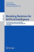 Modeling Decisions for Artificial Intelligence: 6th International Conference, MDAI 2009, Awaji Island, Japan, November 30-December 2, 2009, Proceeding
