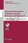 Integrated Management of Systems, Services, Processes and People in IT
