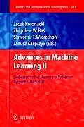 Advances in Machine Learning II: Dedicated to the Memory of Professor Ryszard S. Michalski