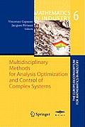 Multidisciplinary Methods for Analysis, Optimization and Control of Complex Systems